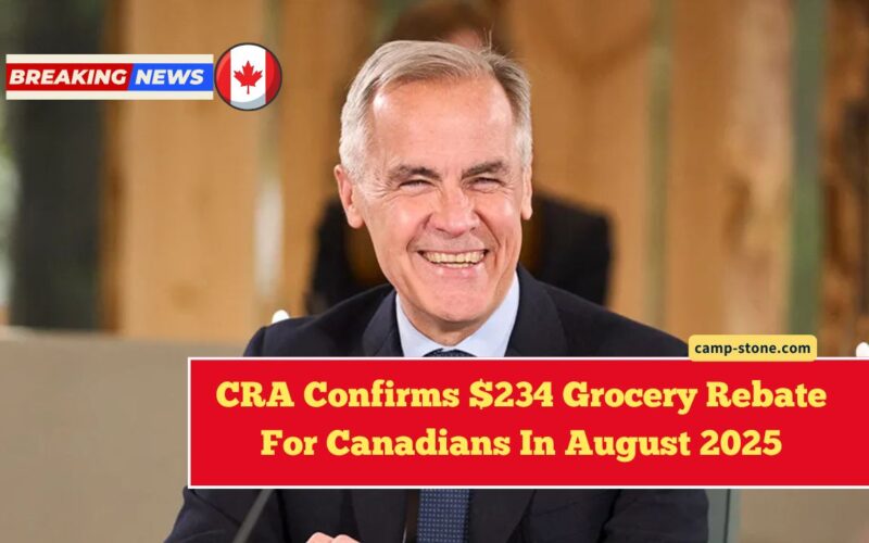 CRA Confirms $234 Grocery Rebate For Canadians In August 2025