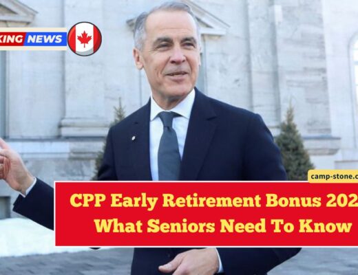 CPP Early Retirement Bonus 2025- What Seniors Need To Know