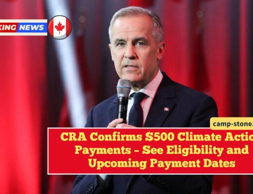 CRA Confirms $500 Climate Action Payments – See Eligibility and Upcoming Payment Dates