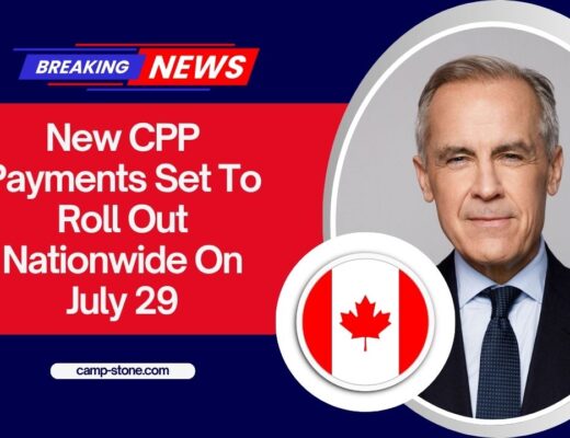 New CPP Payments Set To Roll Out Nationwide On July 29 – What Retirees Need To Know Now