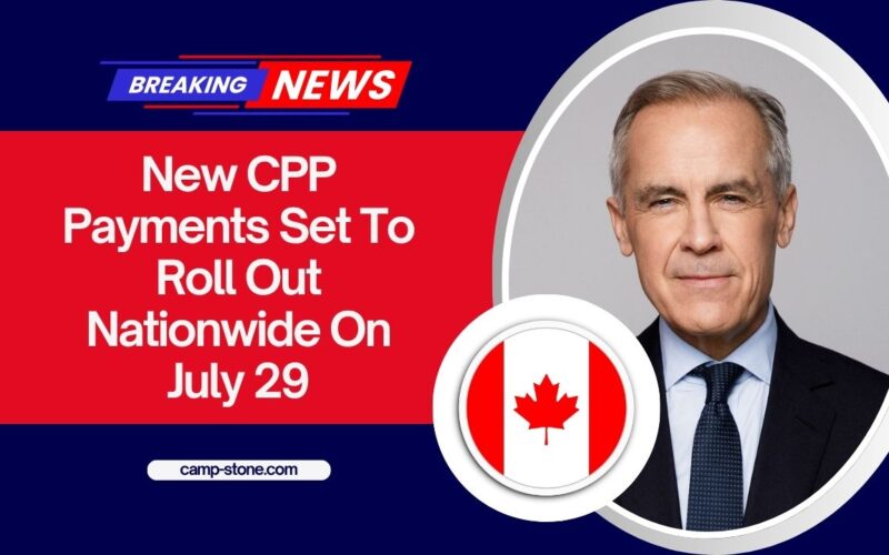 New CPP Payments Set To Roll Out Nationwide On July 29 – What Retirees Need To Know Now